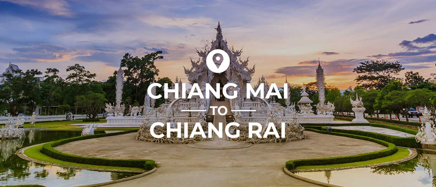 [UPDATED] How To Get From Chiang Mai to Chiang Rai?